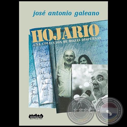 HOJARIO  UNA COLECCIÓN DE HOJAS DISPERSAS - Autor: JOSÉ ANTONIO GALEANO - Año 2019